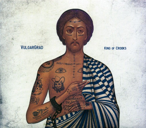 VulgarGrad King Of Crooks 2009