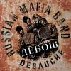 Группа Русская мафия бэнд (Russian Mafia band) «Дебош (Debauche)» 2011
