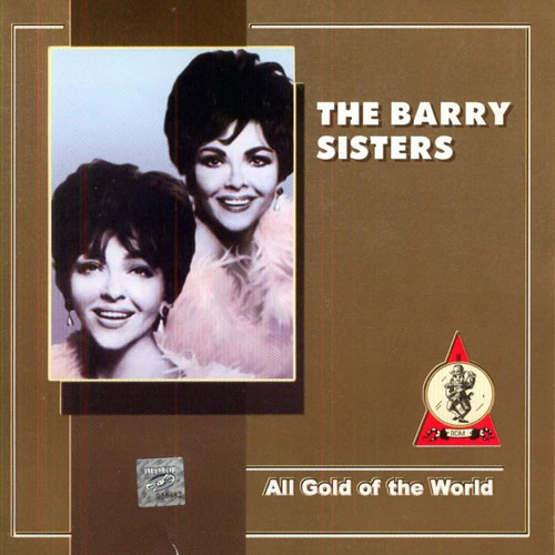   The Barry Sisters All Gold Of The World 2002