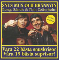 Bengt Sandh & Finn Zetterholm ЂSnus Mus Och Brannvinї (2008) 25 декабр¤ 2010 года