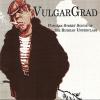 Группа VulgarGrad (Яцек Коман) «Street Songs of the Russian Underclass» 2005