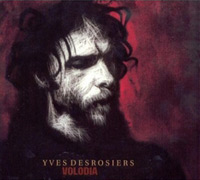 Ив Дерозье (Yves Desrosiers) Volodia 2002 (CD)
