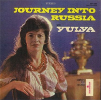 Юлия Запольская (Yulya Whitney) «Journey into Russia with Yulya»  (LP)