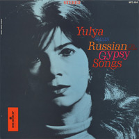 Юлия Запольская (Yulya Whitney) «Yulya Sings Russian and Gypsy Songs»  (LP)