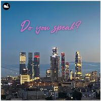   Do You Speak? 2023 (DA)