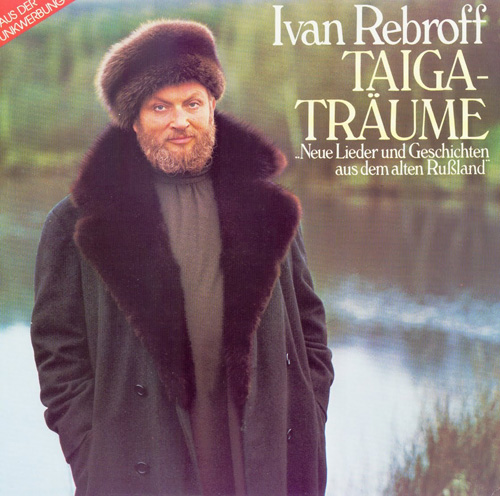 Иван Ребров Ivan Rebroff Taiga-Traume 1983
