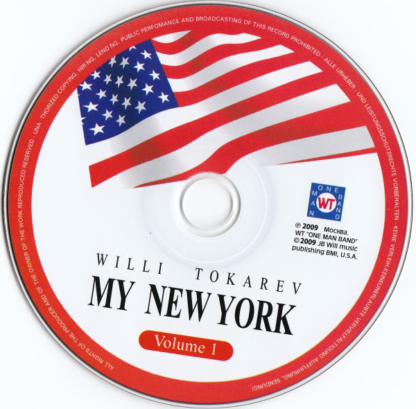 Вилли Токарев Мой Нью-Йорк, диск 1 2009 (CD) Willi Tokarev – My New York. Volume 1