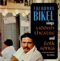 Теодор Бикель Sings Yiddish Theatre & Folk songs , 1993 (LP,CD)